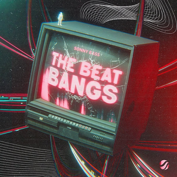 Sonny Bass — The Beat Bangs