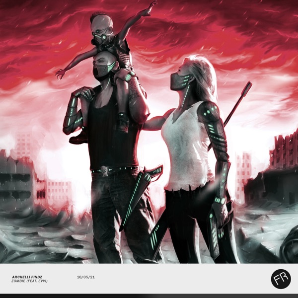 Archelli Findz, Evvi — Zombie