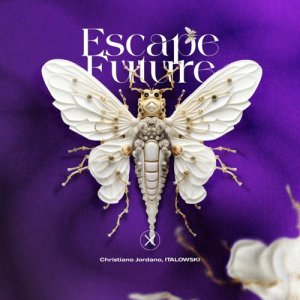 ITALOWSKI — Escape Future