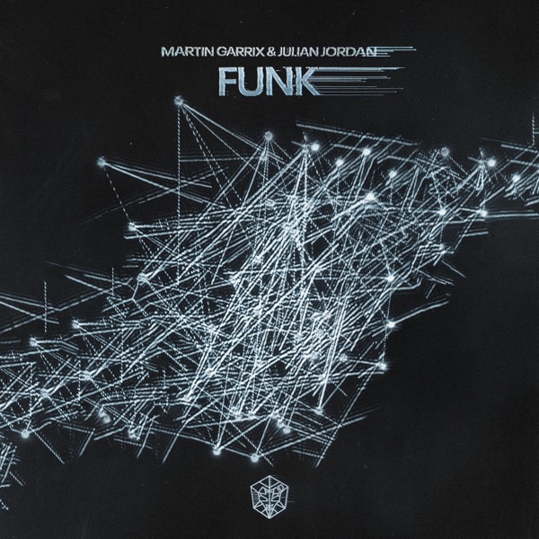 Martin Garrix & Julian Jordan — Funk