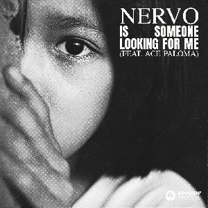 nervomusic — Is Someone Looking for Me (feat. Ace Paloma)