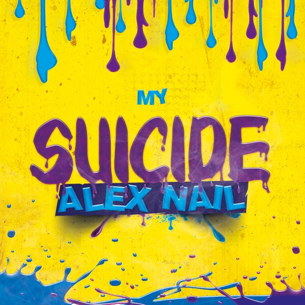 Alex Nail — My Suicide (Radio Edit)