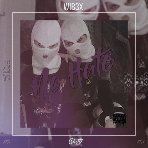 WIB3X — No Hate