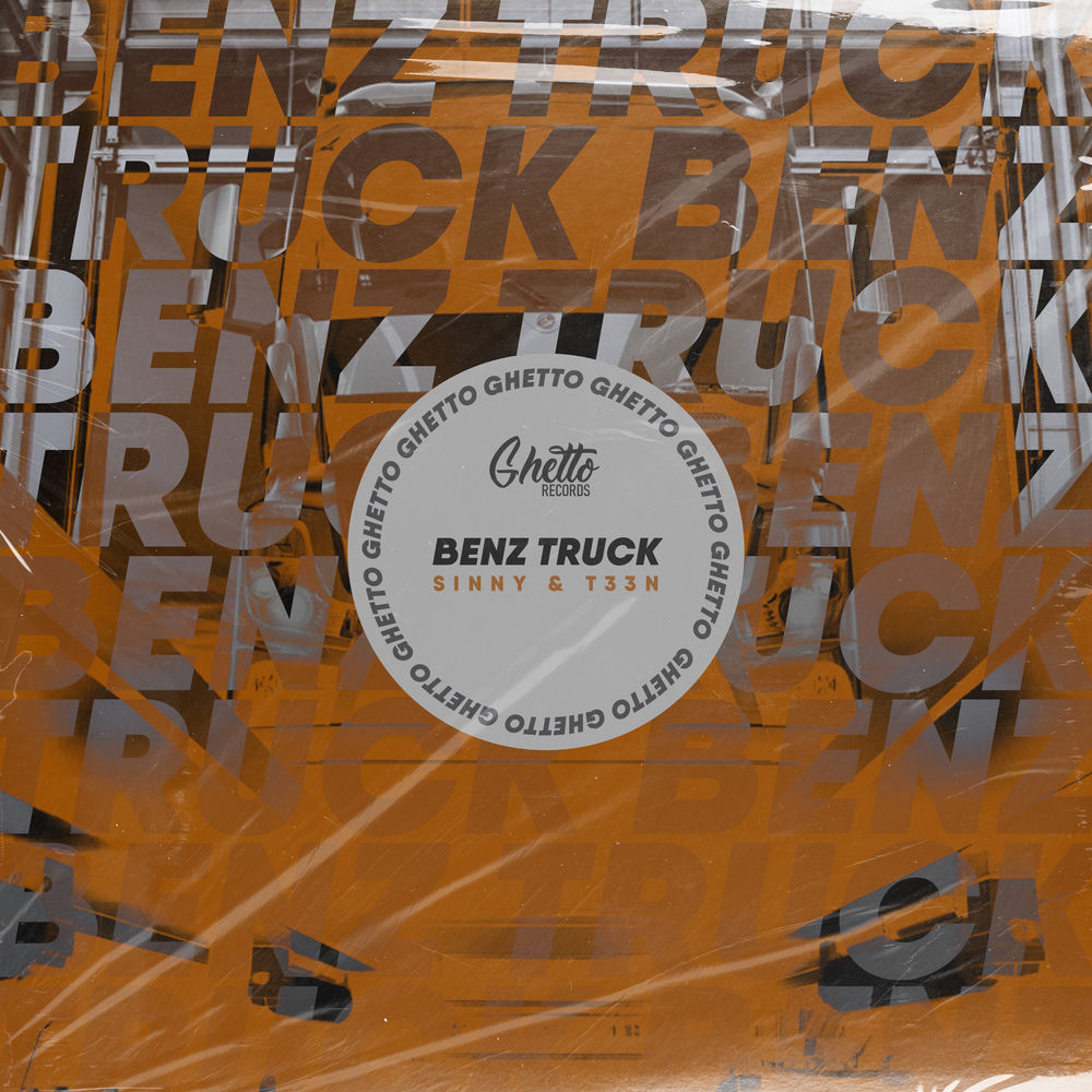Sinny & T33N — Benz Truck