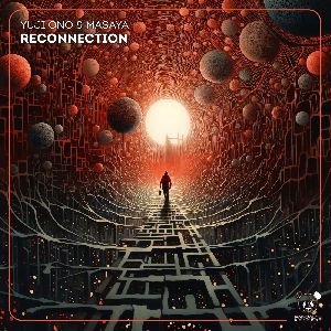 Yuji Ono & Masaya — Reconnection (Extended Mix)