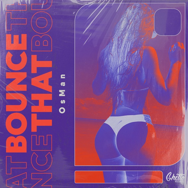 OsMan — Bounce That