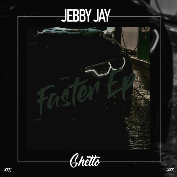 Jebby Jay — Faster
