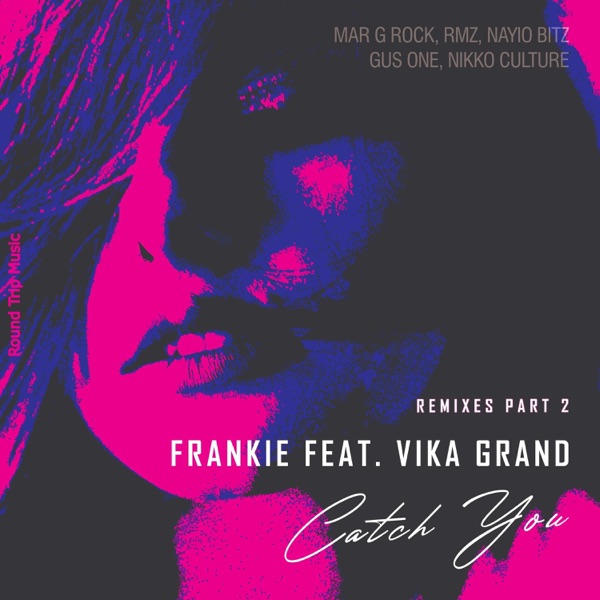 FRANKIE, Vika Grand — Catch You.. (Gus One Remix)