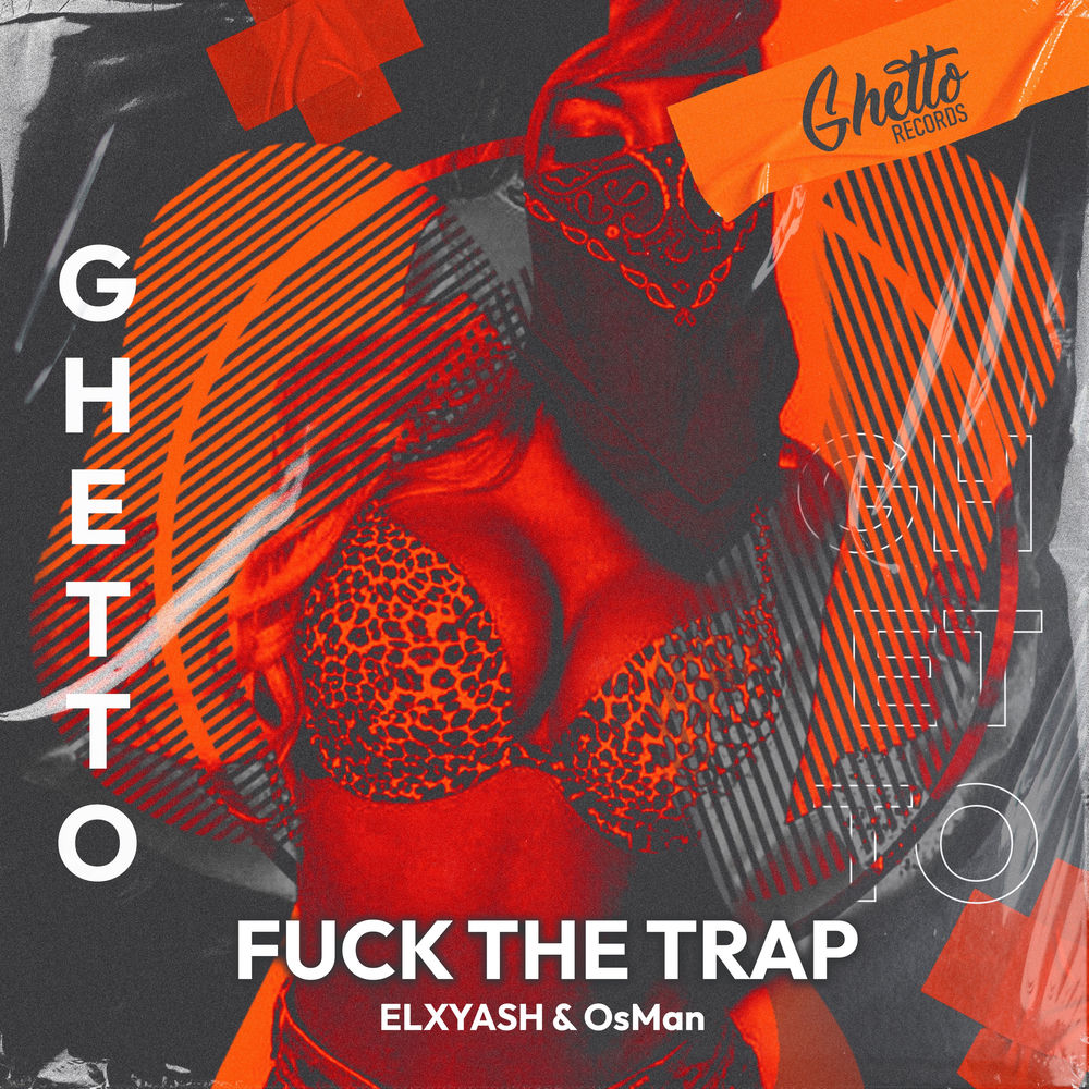 ELXYASH & OsMan — FUCK THE TRAP