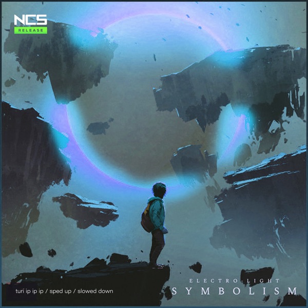 Electro-Light & Slowed Sounds — Symbolism / turi ip ip ip (Slowed)