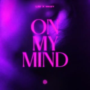 LAV x MKEY — On My Mind